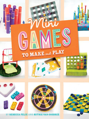 cover image of Mini Games to Make and Play